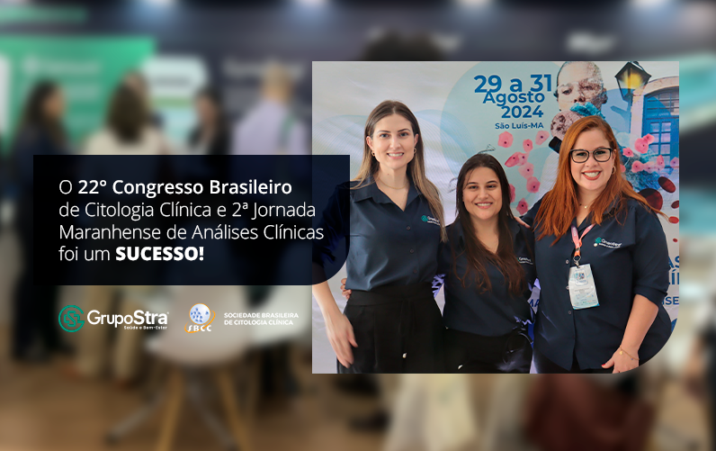 O 22° Congresso Brasileiro de Citologia Clínica e 2ª Jornada Maranhense de Análises Clínicas foi um SUCESSO!